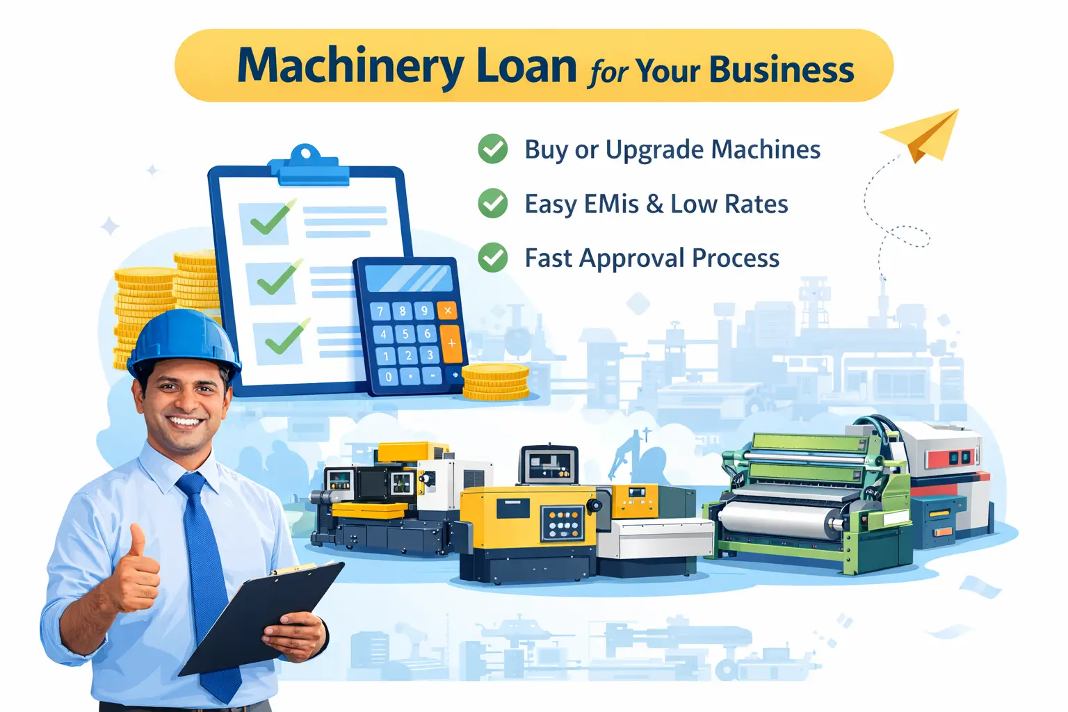 Machinery Loan in India for Business & M...